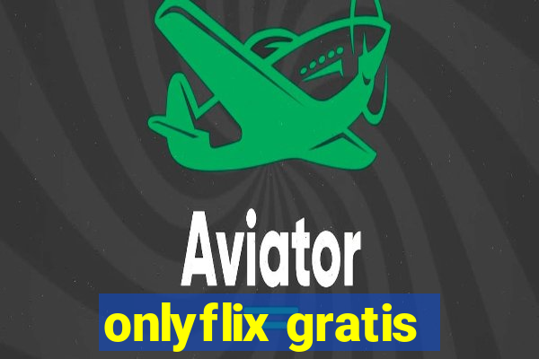 onlyflix gratis